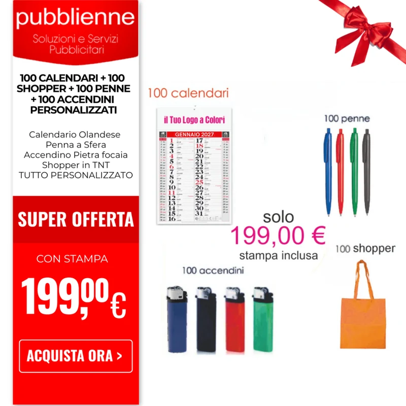 100 Calendari, 100 Shopper, 100 Penne, 100 Accendini PERSONALIZZATI
