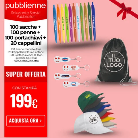 100 sacche + 100 penne + 100 portachiavi + 20 cappellini