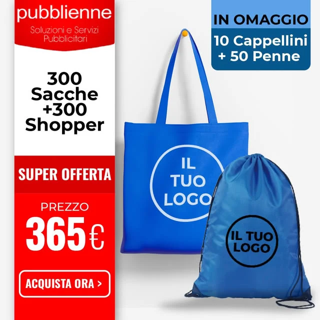 300 Sacche + 300 Shopper + 10 Cappellini + 50 Penne OMAGGIO