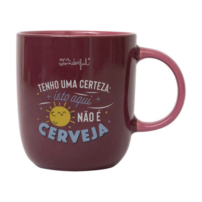 Caneca - Tenho uma certeza: isto aqui não é cerveja